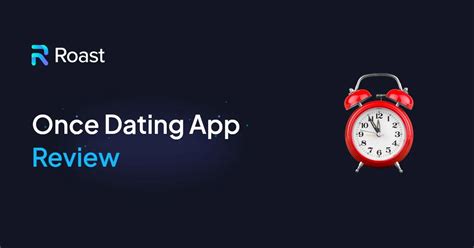 once dating app review